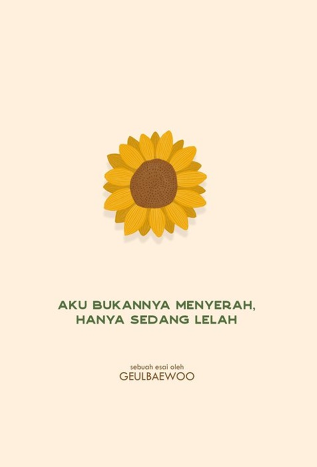 Cover Aku Bukannya Menyerah Hanya sedang Lelah